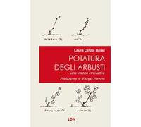 Potatura degli arbusti. Una visione innovativa