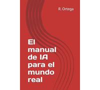 Potencia tu mente: El manual de IA para el mundo real