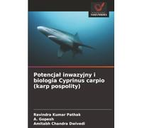 Potencjał inwazyjny i biologia Cyprinus carpio (karp pospolity)