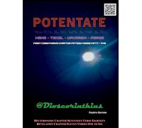 POTENTATE: MENE - TEKEL - UPHARSIN - PERES