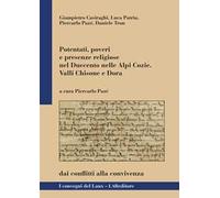 Potentati, poveri e presenze religiose nel Duecento nelle Alpi Cozie