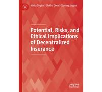 Potential, Risks, and Ethical Implications of Decentralized Insurance