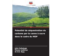Potentiel de séquestration du carbone par la canne à sucre dans le cadre du MDP