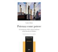 Potenza Come Potere. La Fondazione Della Cultura Moderna Nella Filosofia Di Hobb