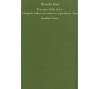 Potenza della lirica. La filosofia della poesia moderna e il paradigma Celan