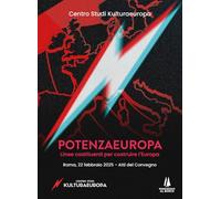 PotenzaEuropa. Linee costituenti per costruire l'Europa. Atti del Convegno (Roma, 22 febbraio 2025)