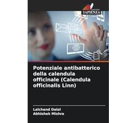 Potenziale antibatterico della calendula officinale (Calendula officinalis Linn)