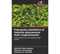 Potenziale antiofidico di Galactia glaucescens Kunt (Leguminosae): Scienze ambientali e tossicologia dei prodotti naturali
