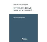 Potere, cultura e intersoggettivita