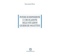 Potere di disposizione e circolazione delle situazioni giuridiche soggettive