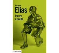 Potere e civiltà. Nuova ediz. - Elias Norbert