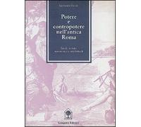 Potere e contropotere nell'antica Roma. Intellettuali, potere, terrorismo e bande armate nell'antica Roma