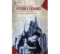 Potere e denaro. La giustizia sociale secondo Bergoglio