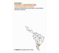 Potere e desaparición. I campi di concentramento in Argentina