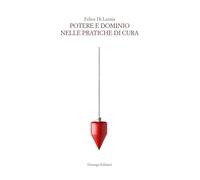 Potere e dominio nelle pratiche di cura