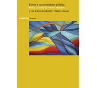 Potere e partecipazione politica. Scritti in onore di Roberto Segatori