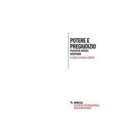 Potere e pregiudizio. Filosofia versus xenofobia
