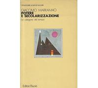 Potere e secolarizzazione. Le categorie del tempo