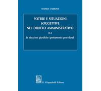 Potere e situazioni soggettive nel diritto amministrativo. Vol. 2-2 - Carb...