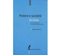 Potere e società in Cina. Storie di resistenza nella grande trasformazione