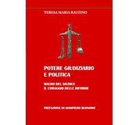Potere giudiziario e Politica: Mauro Del Giudice. Il coraggio delle riforme