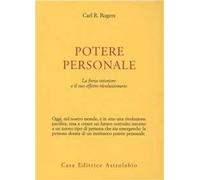Potere personale. La forza interiore e il suo effetto rivoluzionario