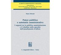 Potere pubblico e autotutela amministrativa. I rapporti tra la pubblica am...