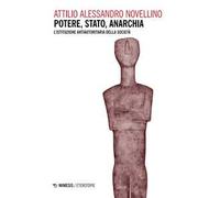 Potere, stato, anarchia. L'istituzione antiautoritaria della società