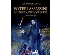 Poteri assassini politicamente corretti. Semi di sabotaggio - [Aurora Boreale]