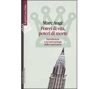 Poteri di vita, poteri di morte. Introduzione a un'antropologia della repressione