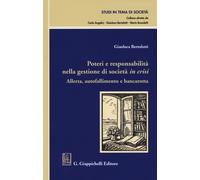 Poteri e responsabilità nella gestione di società in crisi. Aller