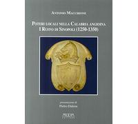 Poteri Locali Nella Calabria Angioina. I Ruffo Di Sinopoli (1250-1350)