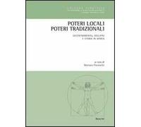 Poteri locali, poteri tradizionali. Decentramento, sviluppo e storia in Africa. Ediz. italiana, inglese, francese e tedesca