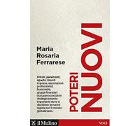 Poteri nuovi. Privati, penetranti, opachi