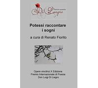 Potessi raccontare i sogni