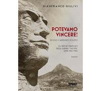 Potevamo vincere! Se solo l’avessimo voluto