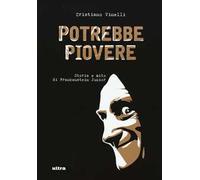 Potrebbe piovere. Storia e mito di Frankenstein Junior. Ediz. illustrata