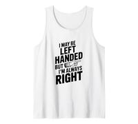 Potrei Essere mancino ma Ho Sempre Ragione Canotta