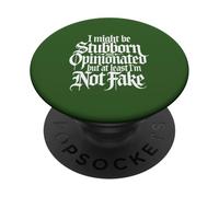 Potrei essere testardo e opinionato, ma almeno non sono falso PopSockets PopGrip Adesivo