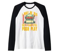 Potrei essere vecchio ma posso ancora spingere il gioco Maglia con Maniche Raglan