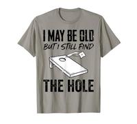 Potrei Essere Vecchio ma Trovo Ancora Il Buco Cornhole Maglietta
