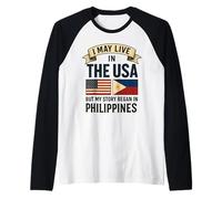 Potrei vivere negli Stati Uniti ma la mia storia è iniziata nelle Filippine Maglia con Maniche Raglan