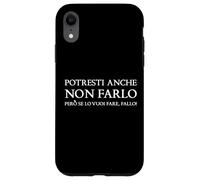 potresti anche non far però se lo vuoi fare fallo Custodia per iPhone XR