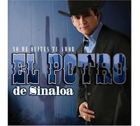 Potro De Sinaloa - No Me Quites Tu Amor