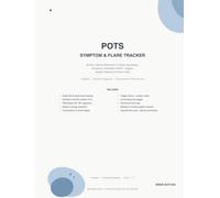 POTS Symptom & Flare Tracker: Undated 90-Day Practical Organizer for Postural Orthostatic Tachycardia Syndrome - Sleep, Compression, Triggers, What Helped & Doctor Visit Prep