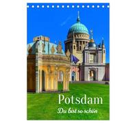 POTSDAM. Du bist so schön (Tischkalender 2027 DIN A5 hoch), CALVENDO Monatskalender: Eine Reise nach Potsdam, UNESCO-Welterbe und Stadt der Schlösser und Gärten.