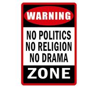 PotteLove Targa in alluminio con scritta "No Politics Religion Drama", in alluminio resistente, non arrugginisce, di alta qualità, 45,7 x 30,5 cm, realizzata negli Stati Uniti