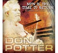 POTTER, DON - NOW IS THE TIME TO RETURN