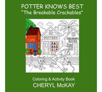 POTTER KNOWS BEST: "The Breakable Crackables" Coloring & Activity Book