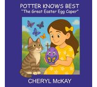 POTTER KNOWS BEST: "The Great Easter Egg Caper"
